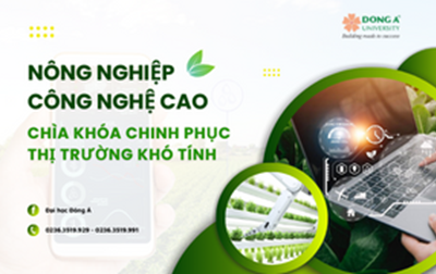 Nông nghiệp công nghệ cao - Chìa khóa chinh phục thị trường khó tính